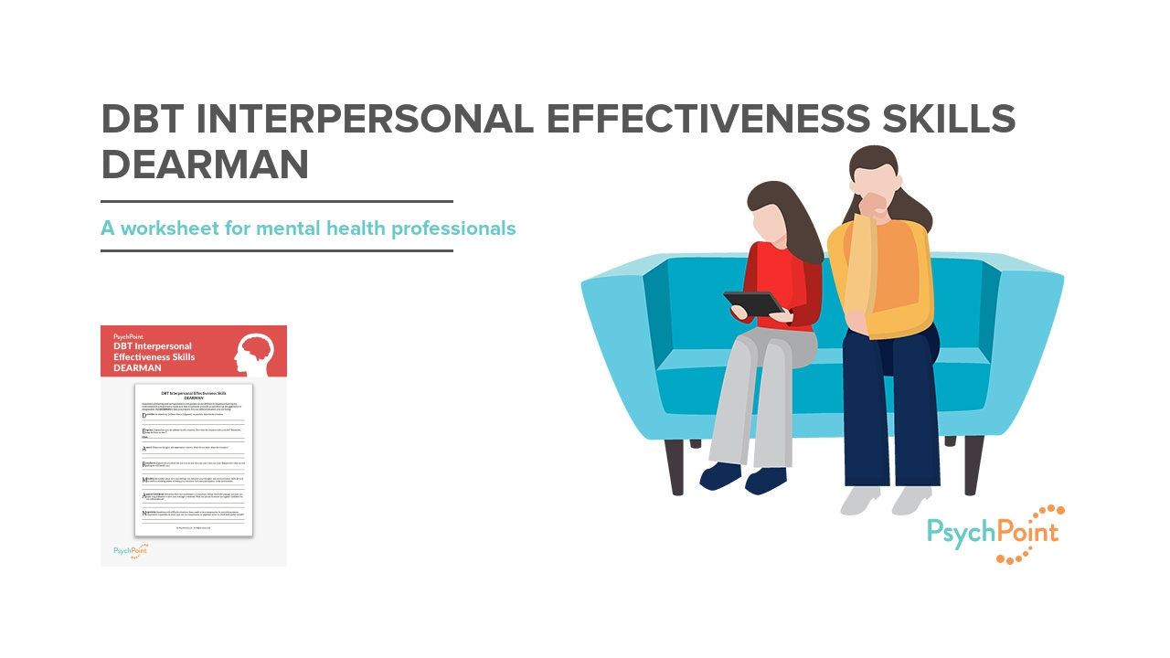 DBT Interpersonal Effectiveness Skills DEARMAN Worksheet PsychPoint