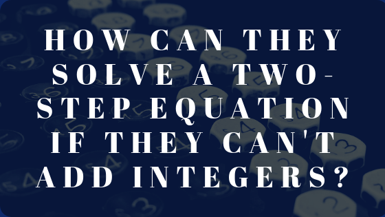 How To Help Students Master Two Step Equations RETHINK Math Teacher 