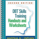 DBT Skills Training Handouts And Worksheets Second Edition By Marsha M